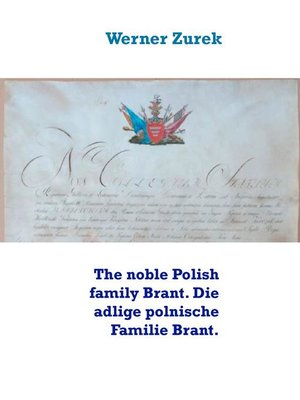 cover image of The noble Polish family Brant. Die adlige polnische Familie Brant.